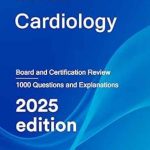 دانلود کتاب Cardiology: Board and Certification Review 2025 Edition