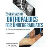 دانلود کتاب Essentials of Orthopaedics for Undergraduates: A Case-based Approach 1st Edition