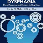 دانلود کتاب Adult Dysphagia Clinical Reasoning and Decision-Making Guide 1st Edition