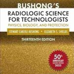 دانلود کتاب Bushong’s Radiologic Science for Technologists: Physics, Biology, and Protection 13th Edition