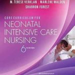 دانلود کتاب Core Curriculum for Neonatal Intensive Care Nursing 6th Edition