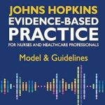 دانلود کتاب Johns Hopkins Evidence-Based Practice for Nurses and Healthcare Professionals: Model & Guidelines 5th Edition