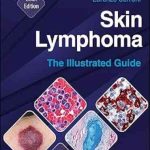دانلود کتاب Skin Lymphoma: The Illustrated Guide 6th Edition