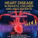 دانلود کتاب Moss and Adams’ Heart Disease in Infants, Children, and Adolescents 11th Edition + Video