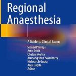 دانلود کتاب Regional Anaesthesia: A Guide to Clinical Exams 1st Edition