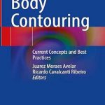 دانلود کتاب Body Contouring: Current Concepts and Best Practices 1st Edition