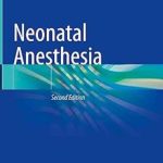 دانلود کتاب Neonatal Anesthesia Second Edition