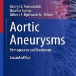 دانلود كتاب Aortic Aneurysms: Pathogenesis and Treatment Second Edition