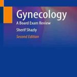 دانلود كتاب Gynecology: A Board Exam Review Second Edition