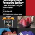 دانلود کتاب Prosthodontics and Restorative Dentistry: Latest Advances in Digital Technologies 1st Edition