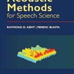 دانلود کتاب Acoustic Methods for Speech Science 1st Edition