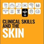 دانلود کتاب  Clinical Skills and the Skin (Peate’s Clinical Skills) 1st Edition
