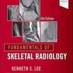 دانلود کتاب Fundamentals of Skeletal Radiology 6th Edition