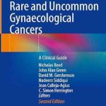 دانلود کتاب Rare and Uncommon Gynaecological Cancers: A Clinical Guide Second Edition