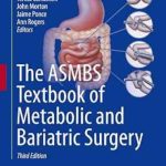 دانلود کتاب The ASMBS Textbook of Metabolic and Bariatric Surgery Third Edition