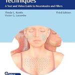 دانلود کتاب Cosmetic Injection Techniques: A Text and Video Guide to Neurotoxins and Fillers 3rd Edition + Video with En&Fa Subtitles